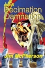 Decimation Damnation : Wilderwitch's Babies 1 - Book