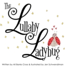 The Lullaby Ladybug - Book