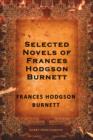Selected Novels of Frances Hodgson Burnett - eBook