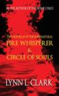 Fire Whisperer & Circle of Souls - Book