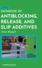 Databook of Antiblocking, Release, and Slip Additives - Book