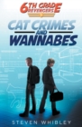 6th Grade Revengers : Cat Crimes and Wannabes - Book