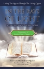 Commentary of Surah al-Najm : In the Rays of Light: Living The Quran Through The Living Quran - Book