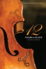 Twelve Years a Slave (the Original Book from Which the 2013 Movie '12 Years a Slave' Is Based) (Illustrated) - Book