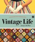 Vintage Life: Living In The past : Encyclopedia of Inspiration V - Book