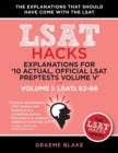 Explanations for '10 Actual, Official LSAT Preptests Volume V' : Lsats 62-71 - Volume I: Lsats 62-66 (LSAT Hacks) - Book