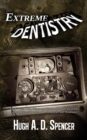 Extreme Dentistry - eBook