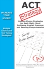 ACT Strategy : Winning Multiple Choice Strategies for the ACT Exam - Book