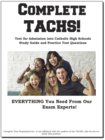 Complete TACHS! : Test for Admission into Catholic HIgh School Study Guide and Practice Test Questions - eBook