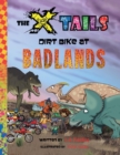 The X-Tails Dirt Bike at Badlands - Book