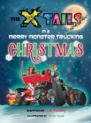 The X-Tails in a Merry Monster Trucking Christmas - Book