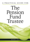 A Practical Guide for the Pension Fund Trustee - eBook