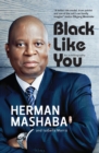 Black like you : An autobiography - Book