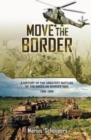 Move the Border : A History of the Greatest Battles of the Angolan Border War - Book