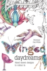 Winged Daydreams : Hand drawn designs to colour in - Book