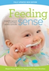 Feeding sense : A sensible approach to your baby's nutrition and health - Book