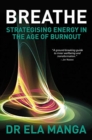 Breathe : Strategising energy in the age of burnout - Book