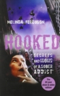Hooked : Secrets and Highs of a Sober Addict - Book