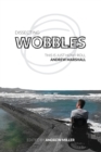 Dissecting Wobbles : This Is Just How I Roll - Book