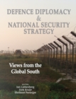 Defence Diplomacy and National Security Strategy : Views from the Global South - Book