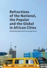 Refractions of the National, the Popular and the Global in African Cities - eBook