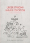 Understanding Higher Education : Alternative Perspectives - Book