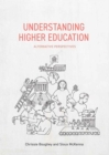 Understanding Higher Education : Alternative Perspectives - eBook