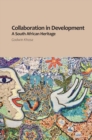 Collaboration in Development : A South African Heritage - eBook