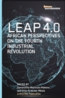 Leap 4.0 : African Perspectives on the Fourth Industrial Revolution - Book