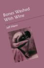 Bones Washed with Wine - Book