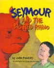 Seymour and the Big Red Rhino - Book
