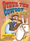 Steve the Cowboy in the Wild, Wild West - Book