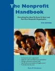The Nonprofit Handbook : Everything You Need to Know to Start and Run Your Nonprofit Organization - Book