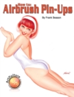How to Airbrush Pinups - Book