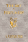 The Art Of Perfumery - Unabridged - Book