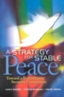A Strategy for Stable Peace : Toward a Euroatlantic Security Community - Book