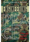 Engineering Peace : The Military Role in Postconflict Reconstruction - Book