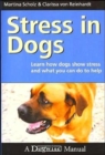 Stress in Dogs : Learn How Dogs Show Stress and What You Can Do to Help - Book