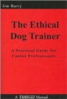 ETHICAL DOG TRAINER - Book