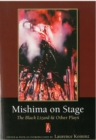 Mishima on Stage : <em>The Black Lizard</em> and Other Plays - Book