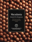 Macadamia Integrated Pest Management : IPM of Insects and Mites Attacking Macadamia Nuts in Hawai'i - Book