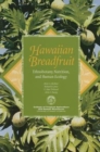 Hawaiian Breadfruit : Ethnobotany, Nutrition, and Human Ecology - Book