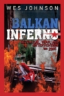 Balkan Inferno : Betrayal, War and Intervention 1990-2005 - Book