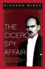 The Cicero Spy Affair : German Access to British Secrets in World War II - Book