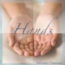 Hands : Finding Inspiration in the Daily Gifts You're Given - Book