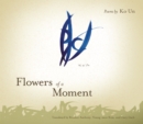 Flowers of a Moment - Book
