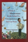 I Carry A Hammer In My Pocket For Occasions Such As These - Book