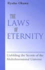 The Laws of Eternity : Unfolding the Secrets of the Multidimensional Universe - Book