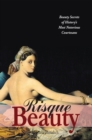 Risque Beauty : Beauty Secrets of History's Most Notorious Courtesans - Book