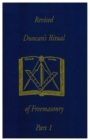 Revised Duncan's Ritual Of Freemasonry Part 1 - Book